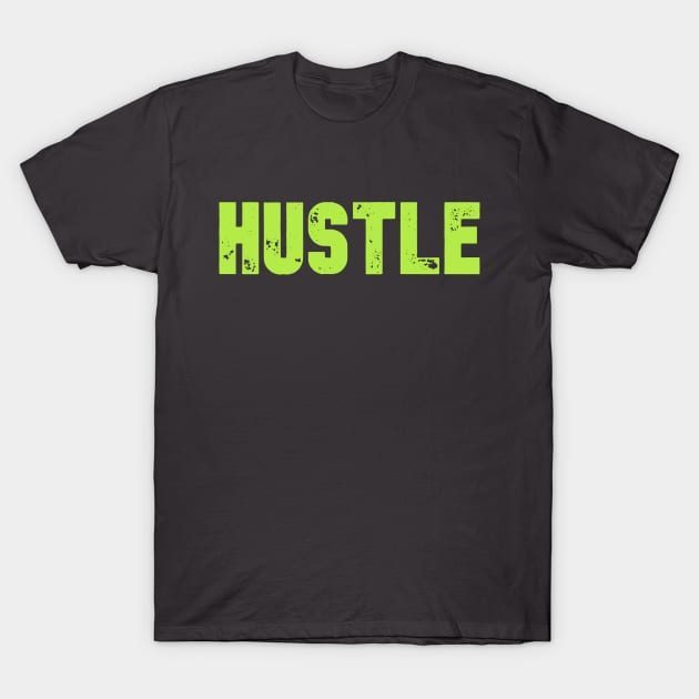 HUSTLE T-Shirt by BWXshirts